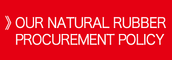 OUR NATURAL RUBBER PROCUREMENT POLICY